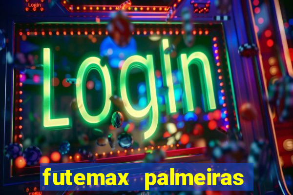 futemax palmeiras ao vivo